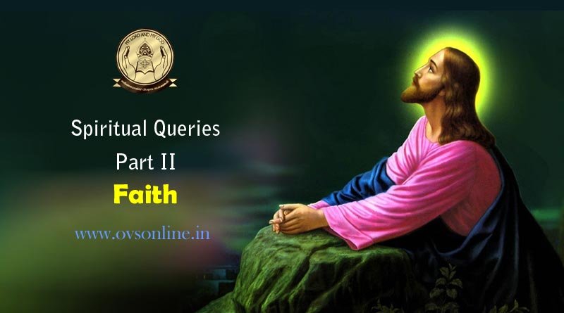 Spiritual Queries: Part II - Faith